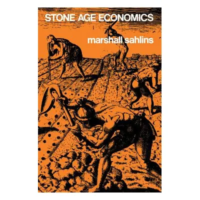 "Stone Age Economics" - "" ("Sahlins Marshall")(Paperback)