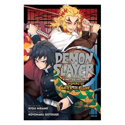 "Demon Slayer: Kimetsu No Yaiba--Stories of Water and Flame" - "" ("Hirano Ryoji")(Paperback)