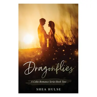 "Dragonflies" - "" ("Hulse Shea")(Paperback)