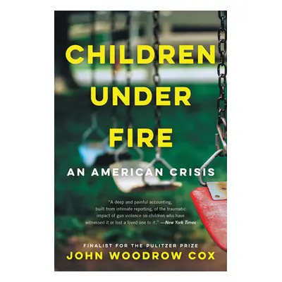 "Children Under Fire: An American Crisis" - "" ("Cox John Woodrow")(Paperback)