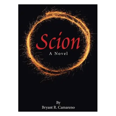 "Scion" - "" ("Camareno Bryant R.")(Paperback)