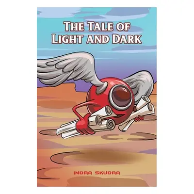 "The Tale of Light and Dark" - "" ("Skudra Indra")(Paperback)