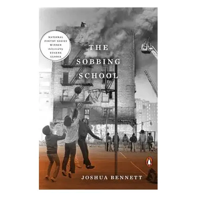 "The Sobbing School" - "" ("Bennett Joshua")(Paperback)