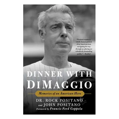 "Dinner with Dimaggio: Memories of an American Hero" - "" ("Positano Rock")(Paperback)