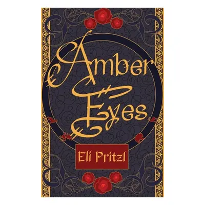 "Amber Eyes" - "" ("Pritzl Eli")(Paperback)