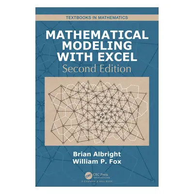 "Mathematical Modeling with Excel" - "" ("Albright Brian")(Pevná vazba)