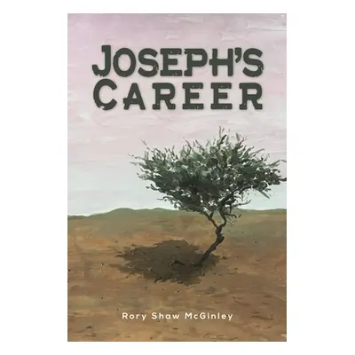 "Joseph's Career" - "" ("McGinley Rory Shaw")(Paperback)