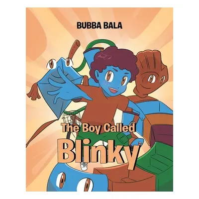 "The Boy Called Blinky" - "" ("Bala Bubba")(Paperback)