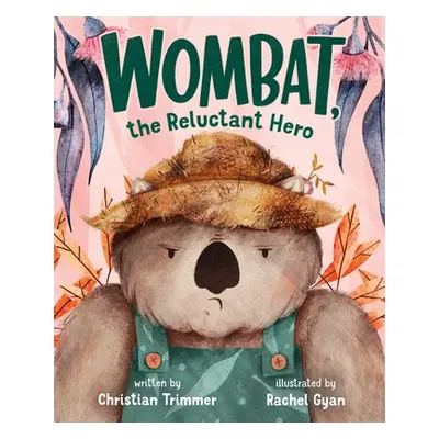 "Wombat, the Reluctant Hero" - "" ("Trimmer Christian")(Pevná vazba)