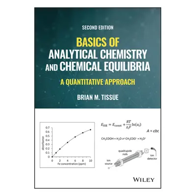 "Basics of Analytical Chemistry and Chemical Equilibria - A Quantitative Approach, Second Editio