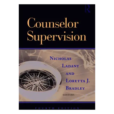 "Counselor Supervision" - "" ("Ladany Nicholas")(Paperback)