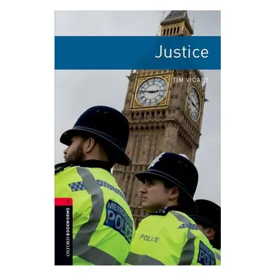 "Oxford Bookworms Library: Justice: Level 3: 1000-Word Vocabulary" - "" ("Vicary Tim")(Paperback