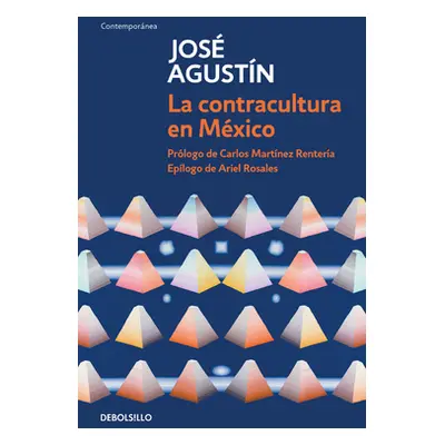 "La Contracultura En Mxico / Mexican Counterculture" - "" ("Agustn Jos")(Paperback)