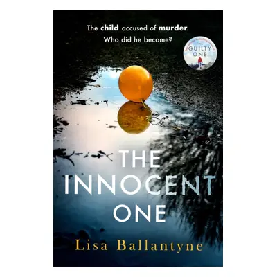 "Innocent One" - "The gripping, must-read thriller from the Richard & Judy Book Club bestselling