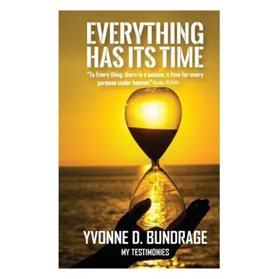 "Everything Has Its Time: To Everything" - "" ("N")(QUALITY PAPERBACK BOOKS)