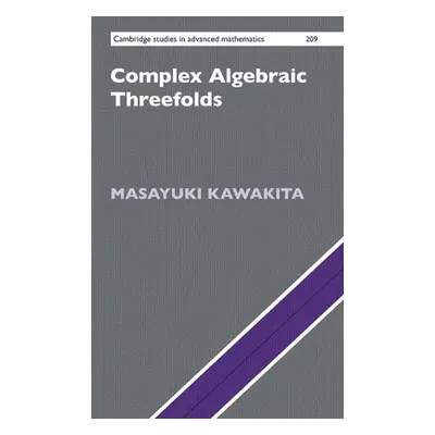 "Complex Algebraic Threefolds" - "" ("Kawakita Masayuki")(Pevná vazba)