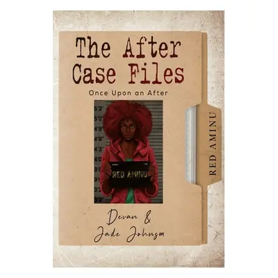 "The After Case Files: Red Aminu" - "" ("Johnson Devan")(Paperback)