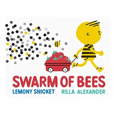 "Swarm of Bees" - "" ("Snicket Lemony")(Paperback / softback)