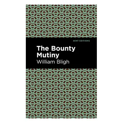 "The Bounty Mutiny" - "" ("Bligh William")(Paperback)