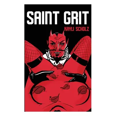 "Saint Grit" - "" ("Scholz Kayli")(Paperback)