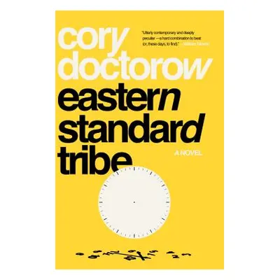 "Eastern Standard Tribe" - "" ("Doctorow Cory")(Paperback)