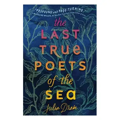 "The Last True Poets of the Sea" - "" ("Drake Julia")(Pevná vazba)