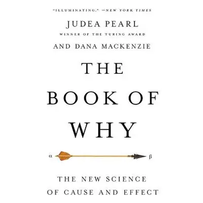 "The Book of Why: The New Science of Cause and Effect" - "" ("Pearl Judea")(Paperback)