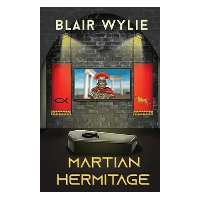 "Martian Hermitage" - "" ("Wylie Blair")(Paperback)