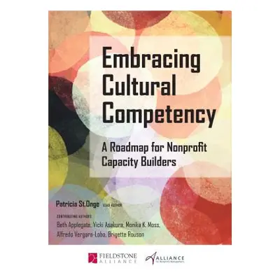 "Embracing Cultural Competency: A Roadmap for Nonprofit Capacity Builders" - "" ("St Onge Patric