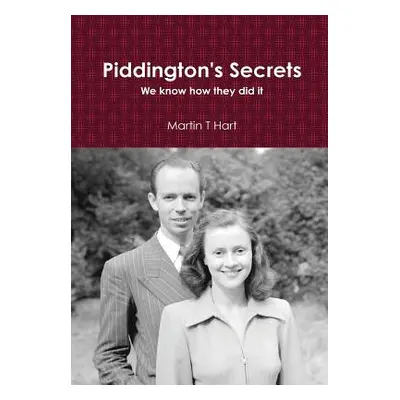 "Piddington's Secrets" - "" ("Hart Martin T.")(Pevná vazba)