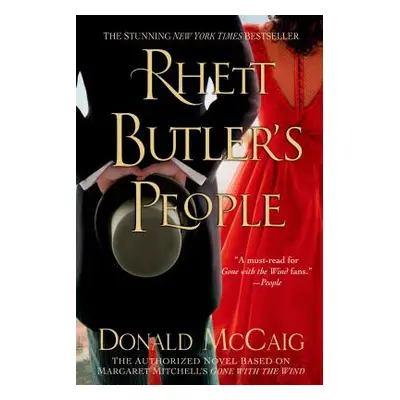 "Rhett Butler's People: The Authorized Novel Based on Margaret Mitchell's Gone with the Wind" - 