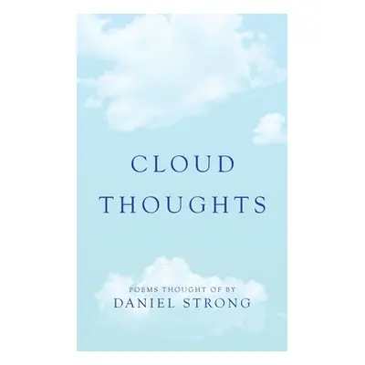 "Cloud Thoughts" - "" ("Strong Daniel")(Paperback)