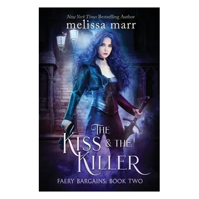 "The Kiss & The Killer" - "" ("Marr Melissa")(Paperback)