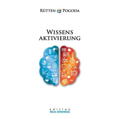 "Wissensaktivierung - Neue Denkwege" - "" ("Rtten Armin")(Paperback)