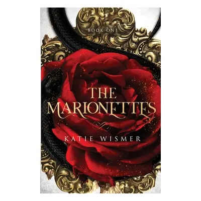 "The Marionettes" - "" ("Wismer Katie")(Paperback)