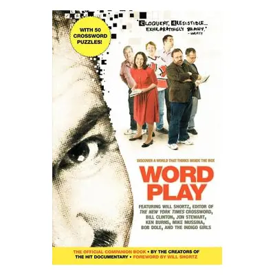 "Wordplay: The Official Companion Book" - "" ("Shortz Will")(Paperback)