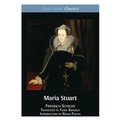 "Maria Stuart" - "" ("Kimmich Flora")(Paperback)