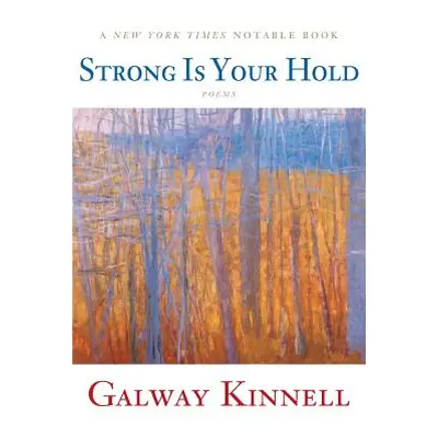 "Strong Is Your Hold [With CD]" - "" ("Kinnell Galway")(Paperback)