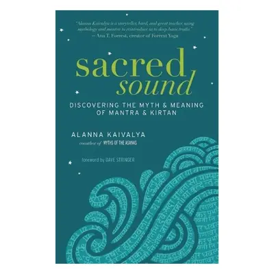 "Sacred Sound: Discovering the Myth & Meaning of Mantra & Kirtan" - "" ("Kaivalya Alanna")(Paper