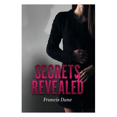 "Secrets Revealed" - "" ("Dane Francis")(Pevná vazba)