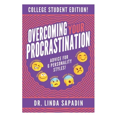 "Overcoming Your Procrastination - College Student Edition: Advice For 6 Personality Styles!" - 