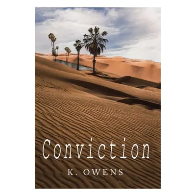 "Conviction" - "" ("Owens K.")(Pevná vazba)