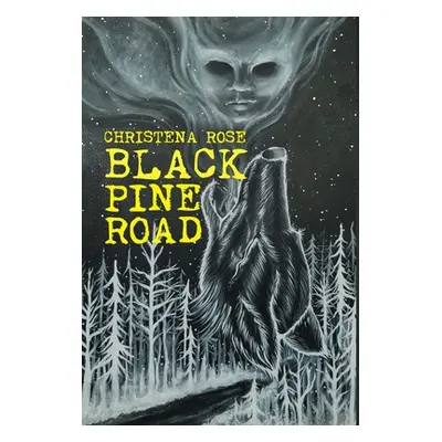 "Black Pine Road" - "" ("Rose Christena")(Pevná vazba)