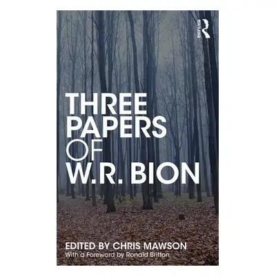 "Three Papers of W.R. Bion" - "" ("Bion W. R.")(Paperback)