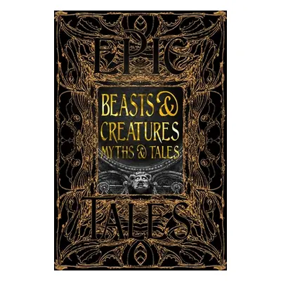 "Beasts & Creatures Myths & Tales: Epic Tales" - "" ("Thompson Tok")(Pevná vazba)