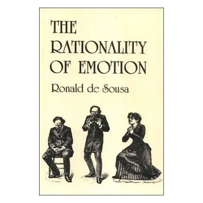 "The Rationality of Emotion" - "" ("de Sousa Ronald")(Paperback)