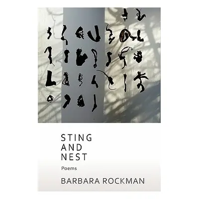 "Sting and Nest, Poems" - "" ("Rockman Barbara")(Paperback)