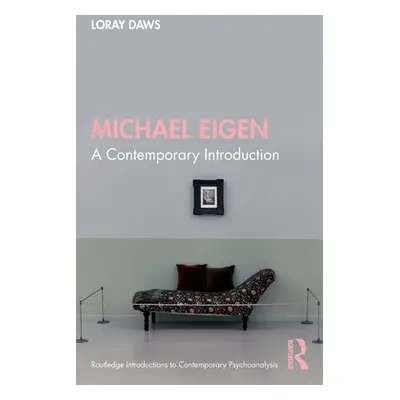 "Michael Eigen: A Contemporary Introduction" - "" ("Daws Loray")(Paperback)