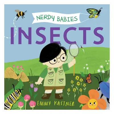 "Nerdy Babies: Insects" - "" ("Kastner Emmy")(Pevná vazba)