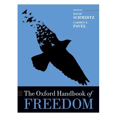 "The Oxford Handbook of Freedom" - "" ("Schmidtz David")(Paperback)